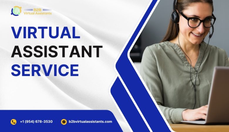 Virtual Assistant Services: Increase Your Business Efficiency & Profitability