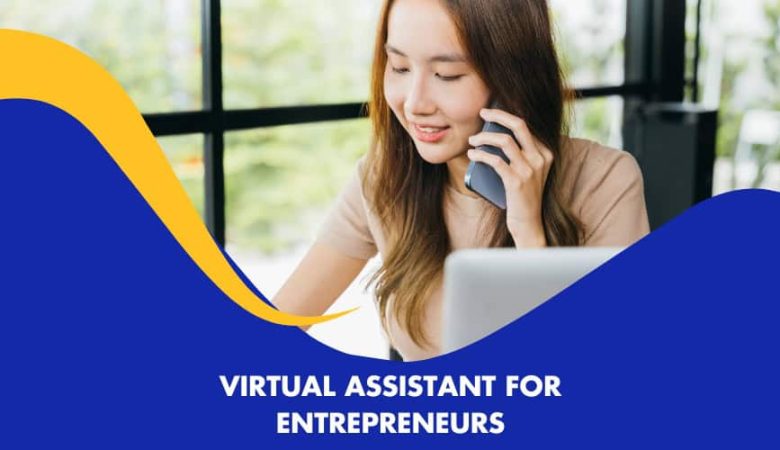 How a Dedicated Virtual Assistant Can Transform Entrepreneurship