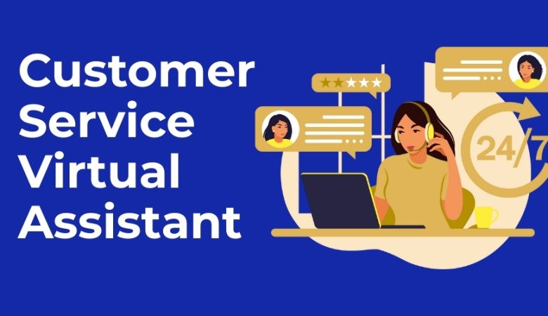 Customer Service Virtual Assistant: Key Roles and Responsibilities