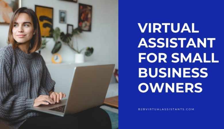 Smart Hiring Strategies: Finding the Best Virtual Assistant for Small Business Success
