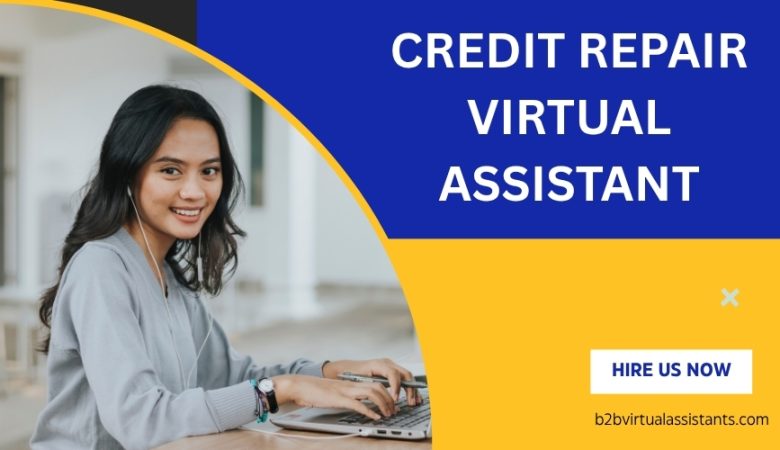 Boost Client Satisfaction with a Dedicated Credit Repair Virtual Assistant